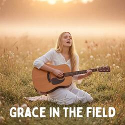 Grace in the Field