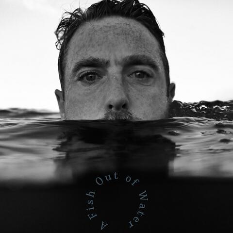 A Fish Out of Water
