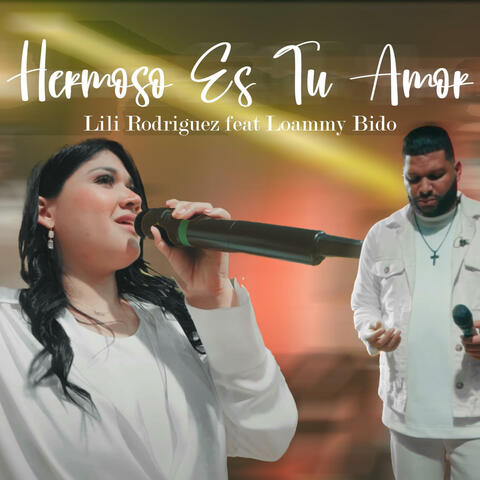 Hermoso Es Tu Amor (feat. Loammy Bido)