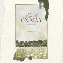 Bloomed on May (Original mix)