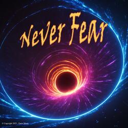 Never Fear