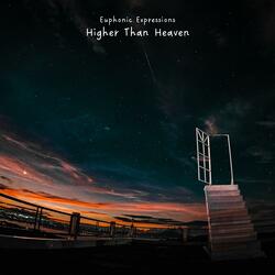 Higher Than Heaven