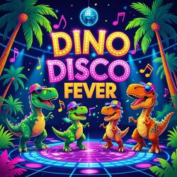 Dino Disco Fever