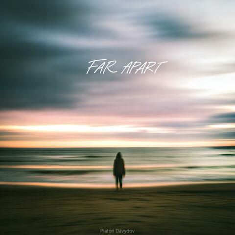 Far apart (feat. Oleg Kirilkov)