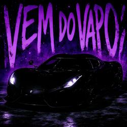 VEM DO VAPO - Sped Up