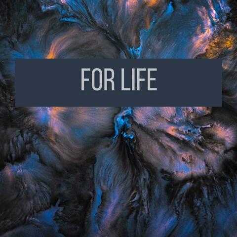 For Life