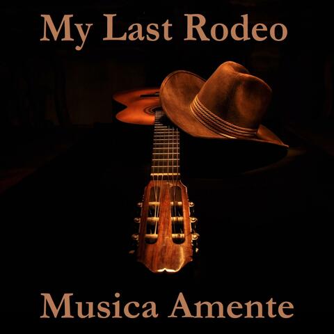 My Last Rodeo (Experiments from Musica Amente's Suno A.I. Workshops)