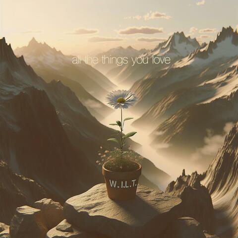 All the Things You Love