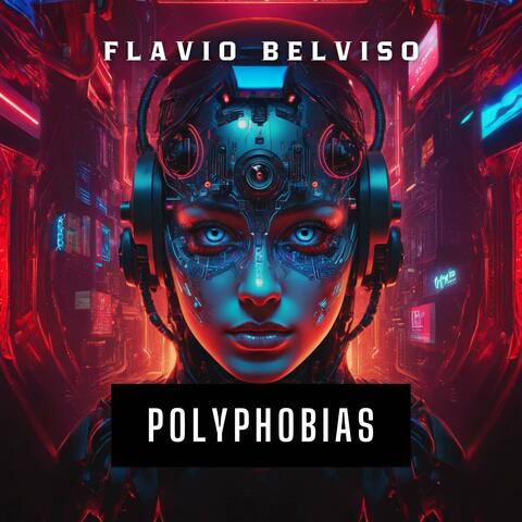 Polyphobias