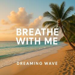 Breathe With Me