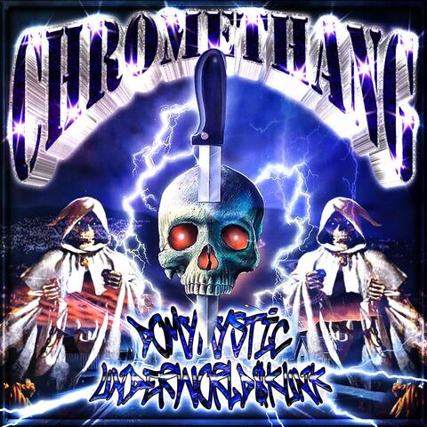 CHROMETHANG (feat. UNDERWORLDSKUNK)