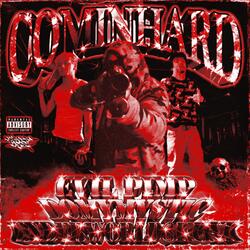 COMINHARD (feat. Evil Pimp & UNDERWORLDSKUNK)