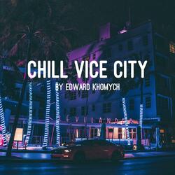 Chill VICE CITY