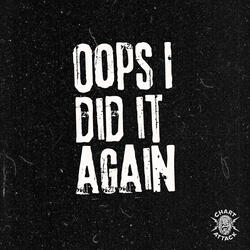 Ooops!...I Did It Again