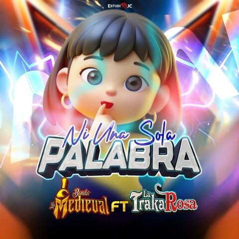 Ni Una Sola Palabra (feat. Banda Puro Santa Rosa & Banda Medieval)