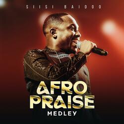 AfroPraise Medley