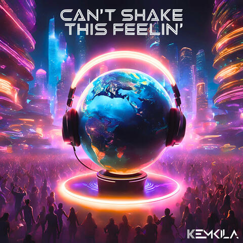 Can't Shake This Feelin'