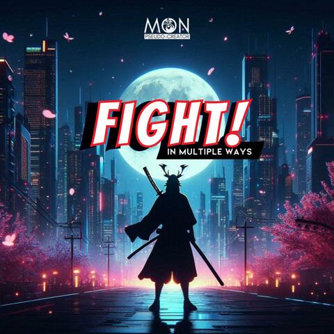 Fight! In Multiple Ways