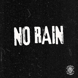 No Rain