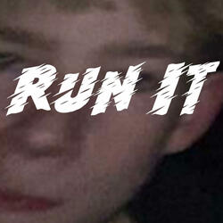 Run It!