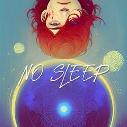 No Sleep
