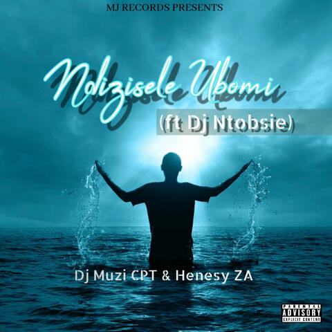 Ndizisele Ubomi (feat. Dj Ntobsie)