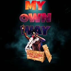 My Own Way