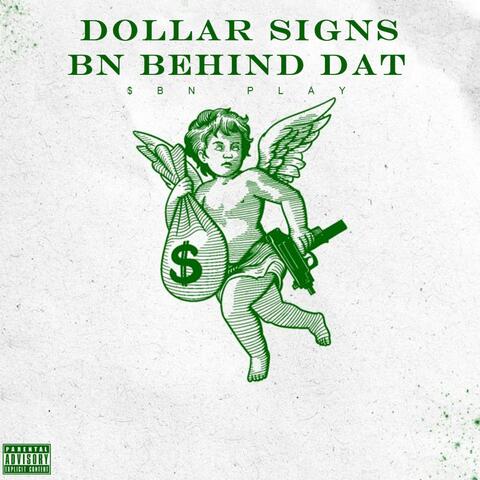 DOLLARSIGNSBNBEHINDDAT