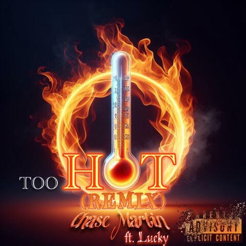 Too Hot (feat. Lucky.) [Remix]
