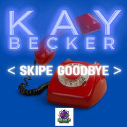 Skipe Goodbye (Radio Edit)