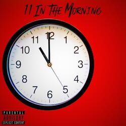 11 In The Morning
