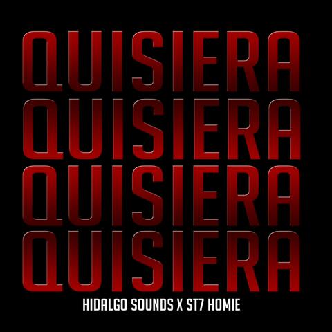 Quisiera (feat. St7 Homie)