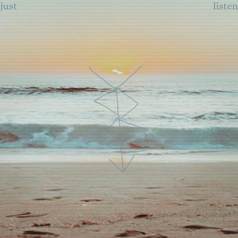 just listen