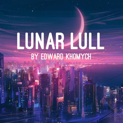 Lunar Lull