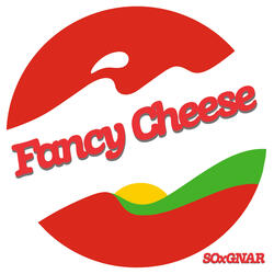 FANCY CHEESE