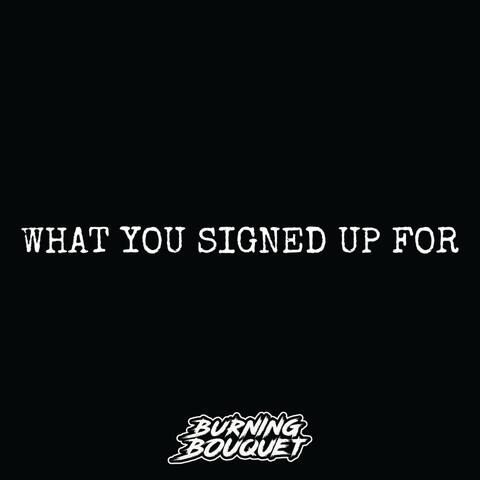 What You Signed Up For (Demo)
