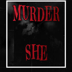 Murder She