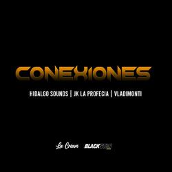 Conexiones (feat. Jk La Profecia & Vladimonti)