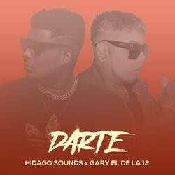 Darte (feat. Gary el de la 12)
