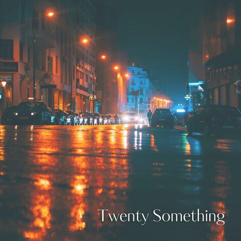 Twenty Something