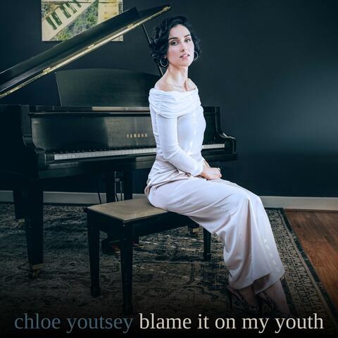 Blame It On My Youth