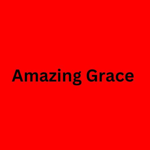 Amazing Grace