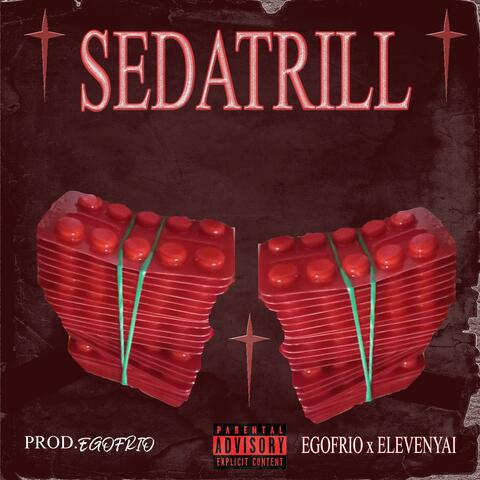 SEDATRILL 2MG (ELEVENYAI Remix)