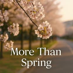 More Than Spring