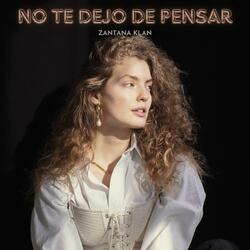 NO TE DEJO DE PENSAR