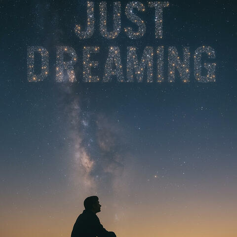 Just DREAMING