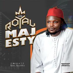 HER ROYAL MAJESTY