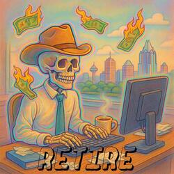 Retire