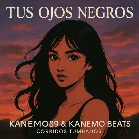 Tus Ojos Negros (feat. Kanemo Beats)