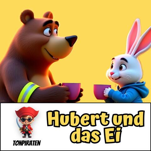 Hubert Bär und das Ei